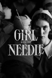 دانلود فیلم The Girl with the Needle 2024 دختری با سوزن