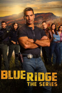 دانلود سریال Blue Ridge: The Series 2024 بلو ریج