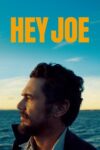 دانلود فیلم Hey Joe 2024 سلام جو دانلود فیلم Hey Joe 2024 سلام جو