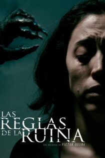 دانلود فیلم Las Reglas de la Ruina 2018 نویسنده شیطانی