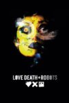 دانلود انیمیشن سریالی Love, Death & Robots 2019 عشق، مرگ و ربات‌ها
