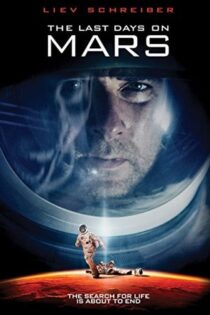 دانلود فیلم The Last Days on Mars 2013 آخرین روزها روی مریخ