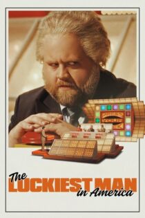 دانلود فیلم The Luckiest Man in America 2024 خوش شانس ترین مرد آمریکا
