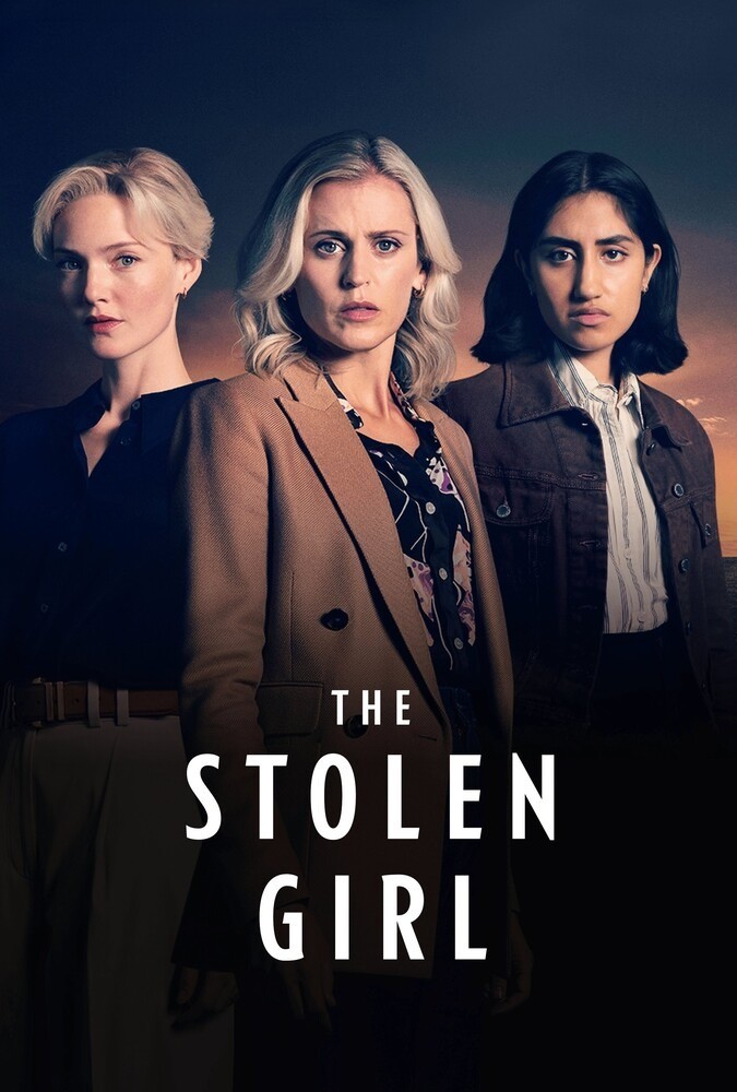 دانلود سریال The Stolen Girl 2025 دختر ربوده شده
