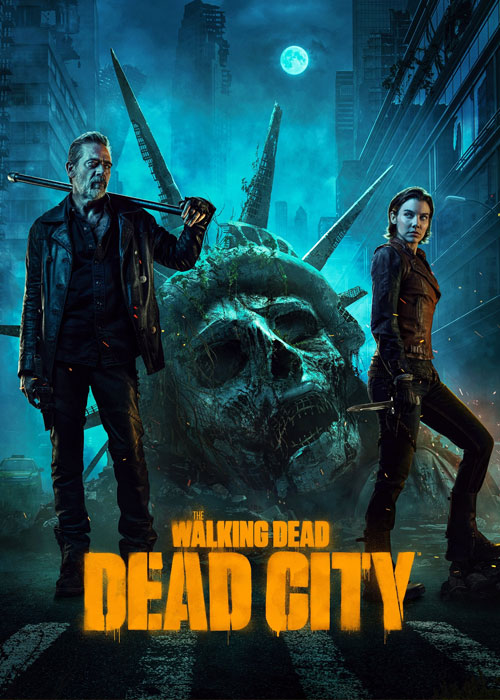 دانلود سریال The Walking Dead: Dead City 2023 مردگان متحرک: شهر مرده