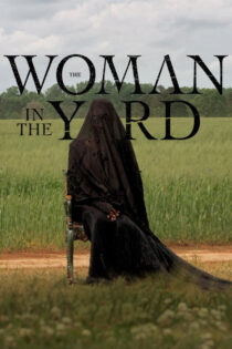 دانلود فیلم The Woman in the Yard 2025 زنی در محوطه دانلود فیلم The Woman in the Yard 2025 زنی در محوطه