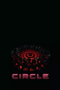 دانلود فیلم Circle 2015 دایره