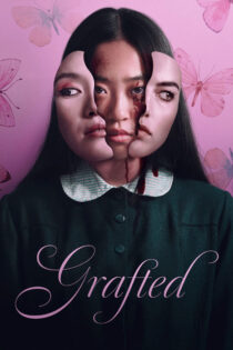 دانلود فیلم Grafted 2024 پیوند خورده دانلود فیلم Grafted 2024 پیوند خورده
