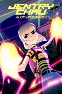 دانلود انیمیشن سریالی Jentry Chau vs. The Underworld 2024 جنتری چاو و نبرد با دنیای تاریک