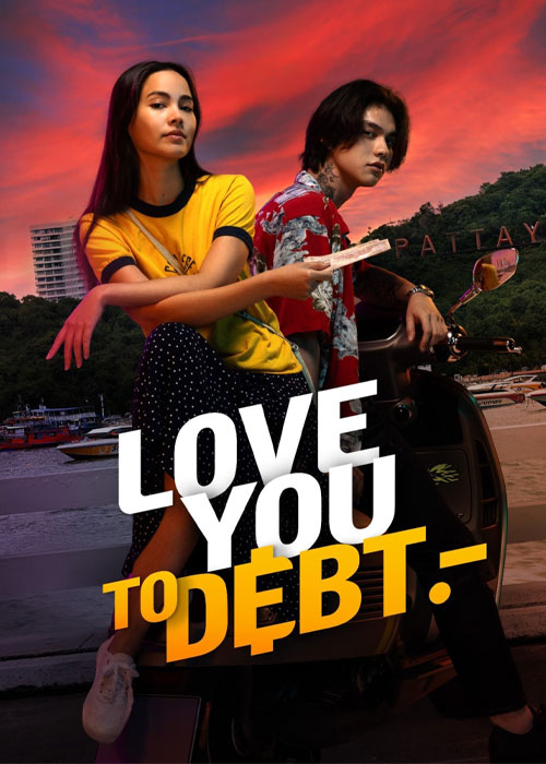دانلود فیلم Love You To Debt 2024 تا پای مرگ دوستت دارم