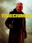 دانلود فیلم Timecrimes 2007 جرایم زمانی