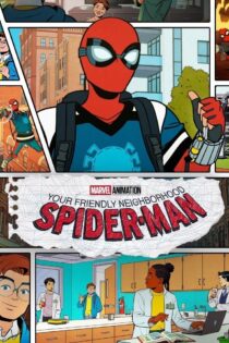 دانلود انیمیشن سریالی Your Friendly Neighborhood Spider-Man 2025 مرد عنکبوتی همسایه‌ مهربان شما