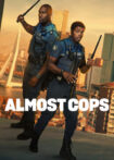 دانلود فیلم Almost Cops 2025 پلیس های نصفه نیمه