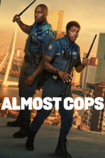 دانلود فیلم Almost Cops 2025 پلیس های نصفه نیمه دانلود فیلم Almost Cops 2025 پلیس های نصفه نیمه