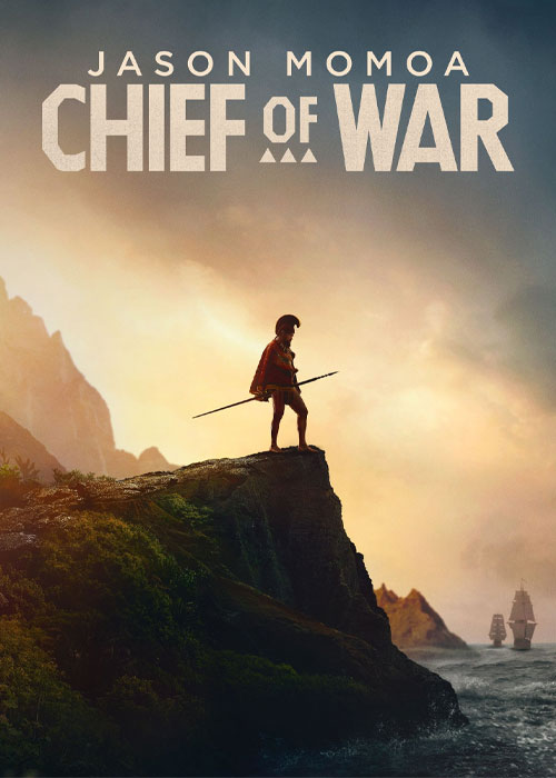 دانلود سریال Chief of War 2025 فرمانده جنگ