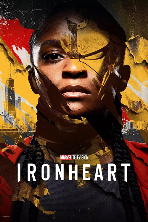 دانلود سریال Ironheart 2025 آیرون‌هارت