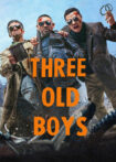 دانلود فیلم Three Old Boys 2024 سه پسر پیر
