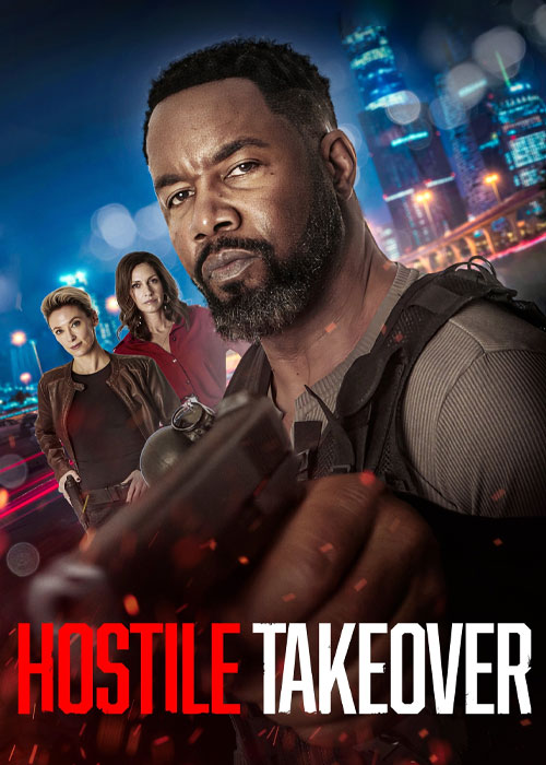 دانلود فیلم Hostile Takeover 2025 تصاحب خصمانه