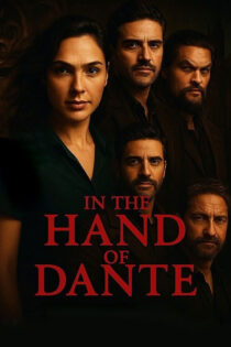 دانلود فیلم In the Hand of Dante 2025 در دست دانته دانلود فیلم In the Hand of Dante 2025 در دست دانته