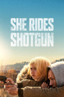 دانلود فیلم She Rides Shotgun 2025 او سوار تفنگ ساچمهای میشود دانلود فیلم She Rides Shotgun 2025 او سوار تفنگ ساچمهای میشود