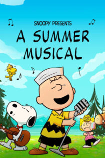 دانلود انیمیشن Snoopy Presents: A Summer Musical 2025 اسنوپی تقدیم میکند: یک نمایش موزیکال تابستانی دانلود انیمیشن Snoopy Presents: A Summer Musical 2025 اسنوپی تقدیم میکند: یک نمایش موزیکال تابستانی