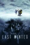 دانلود فیلم The Last Winter 2006 آخرین زمستان