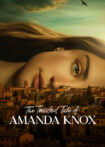 دانلود سریال The Twisted Tale of Amanda Knox 2025 داستان پیچیده آماندا ناکس