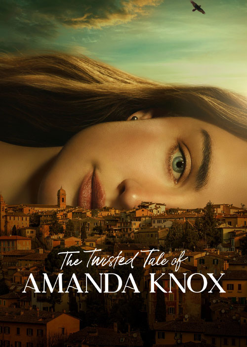 دانلود سریال The Twisted Tale of Amanda Knox 2025 داستان پیچیده آماندا ناکس