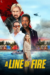 دانلود فیلم A Line of Fire 2025 روی خط آتش دانلود فیلم A Line of Fire 2025 روی خط آتش