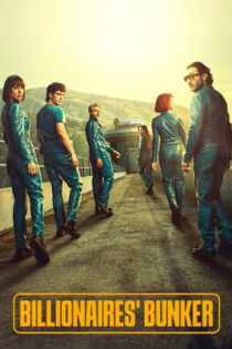 دانلود سریال Billionaires’ Bunker 2025 پناهگاه میلیاردرها