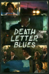 دانلود فیلم Death Letter Blues 2023 غم نامه مرگ