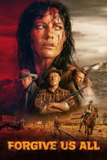 دانلود فیلم Forgive Us All 2025 همه ما را ببخش