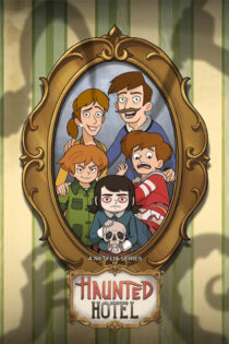 دانلود انیمیشن سریالی Haunted Hotel 2025 هتل تسخیر شده