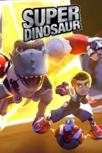 دانلود انیمیشن سریالی Super Dinosaur 2018 سوپر دایناسور
