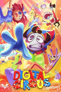 دانلود انیمیشن سریالی The Amazing Digital Circus 2023 سیرک دیجیتال شگفت‌انگیز