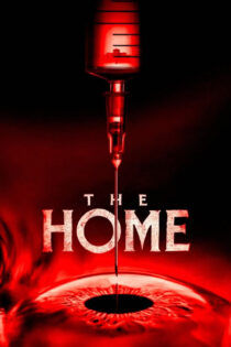 دانلود فیلم The Home 2025 خانه دانلود فیلم The Home 2025 خانه