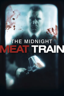 دانلود فیلم The Midnight Meat Train 2008 قطار گوشت نیمهشب دانلود فیلم The Midnight Meat Train 2008 قطار گوشت نیمهشب