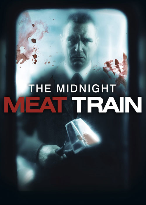 دانلود فیلم The Midnight Meat Train 2008 قطار گوشت نیمه‌شب