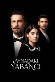 دانلود سریال Aynadaki Yabanci 2025 غریبه ای در آینه دانلود سریال Aynadaki Yabanci 2025 غریبه ای در آینه