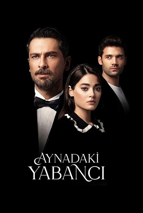 دانلود سریال Aynadaki Yabanci 2025 غریبه ای در آینه