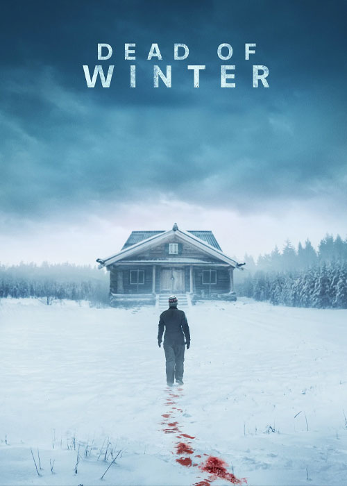 دانلود فیلم Dead of Winter 2025 زمستان مرگبار