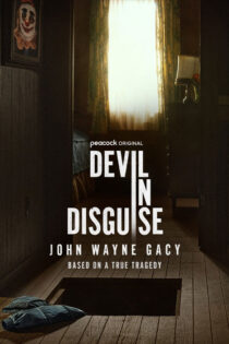 دانلود سریال Devil in Disguise: John Wayne Gacy 2025 شیطان در لباس مبدل: جان وین گیسی
