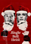 دانلود فیلم Jingle Bell Heist 2025 دزدی در شب کریسمس