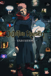 دانلود انیمیشن Jujutsu Kaisen: Execution 2025 جوجوتسو کایسن: اعدام دانلود انیمیشن Jujutsu Kaisen: Execution 2025 جوجوتسو کایسن: اعدام