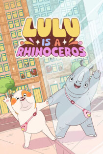 دانلود انیمیشن Lulu Is a Rhinoceros 2025 لولو کرگدن است دانلود انیمیشن Lulu Is a Rhinoceros 2025 لولو کرگدن است