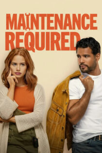 دانلود فیلم Maintenance Required 2025 نیازمند سرویس فنی