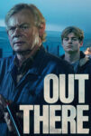 دانلود سریال Out There 2025 در آن سوی دنیا