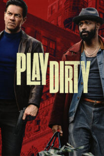 دانلود فیلم Play Dirty 2025 بازی کثیف