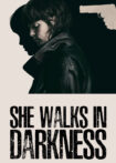 دانلود فیلم She Walks in Darkness 2025 او در تاریکی قدم می‌زند