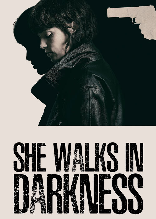 دانلود فیلم She Walks in Darkness 2025 او در تاریکی قدم می‌زند
